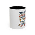 They Told Me It Would Cost an Arm and a Leg Mug — Funny Prosthetic Limb Coffee Cup